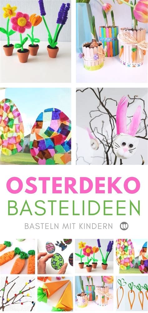 Osterbasteln Mit Kindern 10 Schnelle Bastelideen Im Frühling