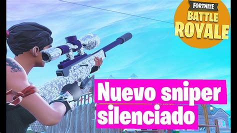 Sniper Silenciado Y Full Risas Nueva Edici N Fortnite Battle Royale