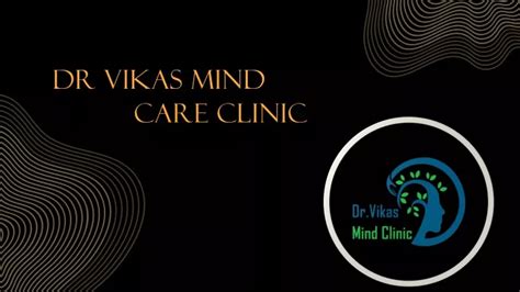 Ppt Best Psychiatrist In Delhi Dr Vikas Mind Clinic Powerpoint Presentation Id12393753