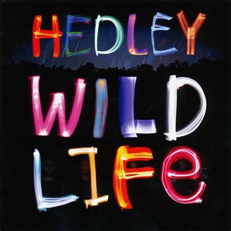 Hedley - Wild Life Lyrics and Tracklist | Genius