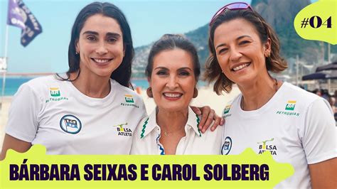 Entrevistas Olímpicas Bárbara Seixas e Carol Solberg ep 04 YouTube