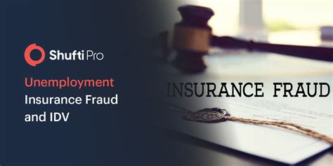 Shufti Ai Based Idv Can Effectively Curb Unemployment Insurance Fraud