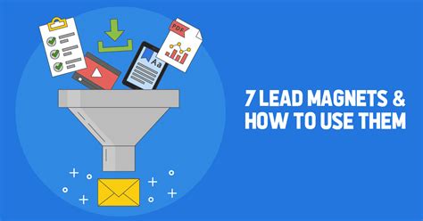 7 Examples of Lead Magnets You Can Use to Drive Conversions & How to Use Them