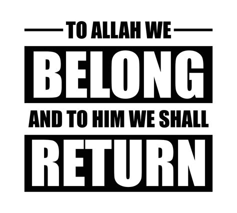 To Allah We Belong And To Him We Shall Return 21294306 Vector Art At