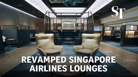 Inside The Revamped Singapore Airlines Lounges At Changi Airport Youtube