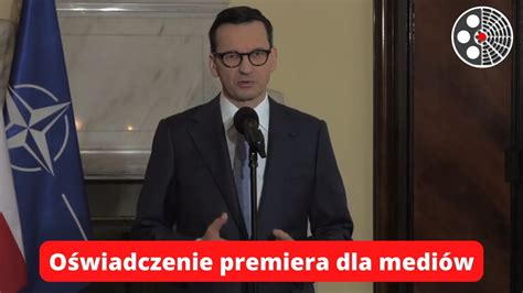 O Wiadczenie Premiera Mateusza Morawieckiego Dla Medi W Youtube