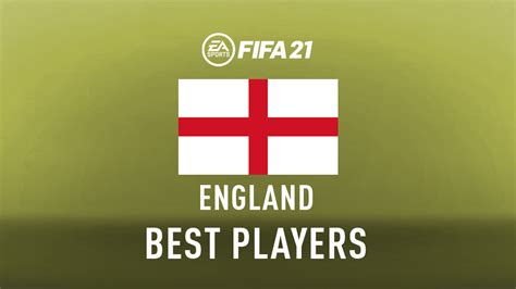 Fifa Best English Players Top Gks Defenders Midfielders