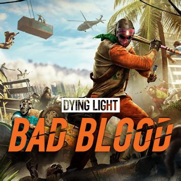 Free Bad Blood For Dying Light Owners Steam Solo