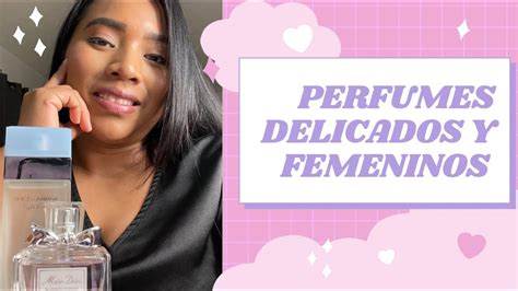 PERFUMES SUAVES DELICADOS Y FEMENINOS YouTube