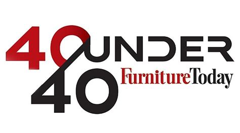 Until Monday Nominate Someone For Furniture Today’s 3rd Annual 40 Under 40 Furniture Today