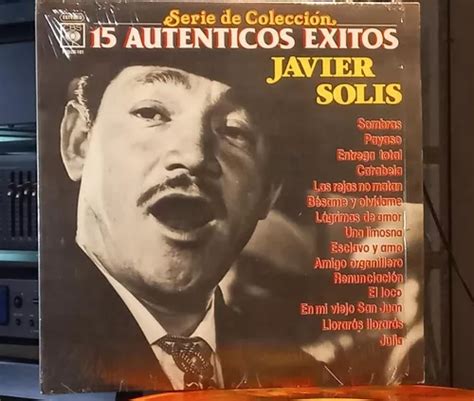 Lp Javier Solis 15 Auténticos Éxitos Serie De Colección Meses Sin