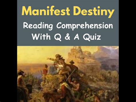 Manifest Destiny Reading Comprehension Questions With Answers Quiz