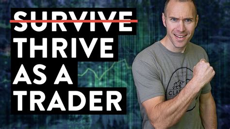 How To Survive And Thrive As A Day Trader Youtube