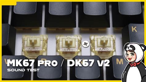 Akko V3 Cream Yellow Sound Test Mathewtech Mk67 Pro Lychee Dk67 V2