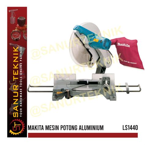 Jual Mesin Potong Aluminium Workshop Miter Saw Makita Ls1440 Ls