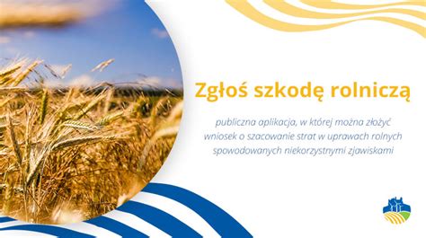 Zgłoś szkodę rolniczą publiczna aplikacja dla producentów rolnych