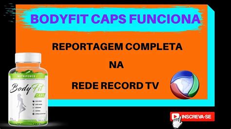 Body Fit Caps Funciona Emagrece Mesmo Cafe Verde Emagrece YouTube