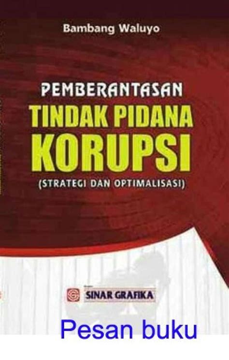 Promo Buku Pemberantasan Tindak Pidana Korupsi Diskon 23 Di Seller