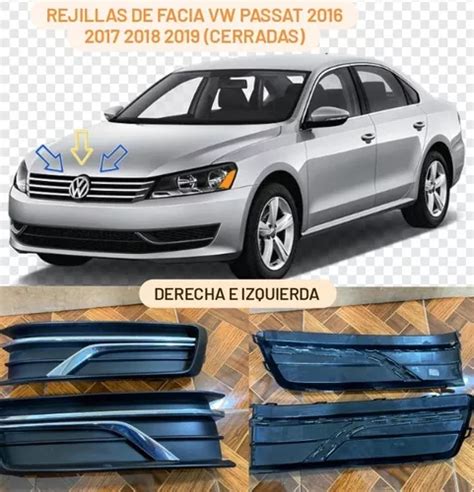 Rejillas De Facia Vw Passat 2016 2017 2018 2019 Cerradas Meses Sin