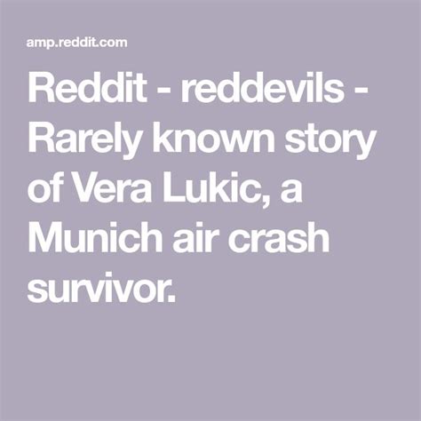 The Text Reads Reddit Red Devils Rare Known Story Of Vera Ludic A