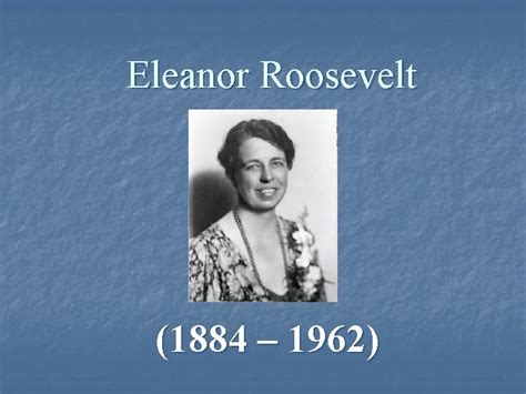 Eleanor Roosevelt 1884 1962 Early Life N Eleanor