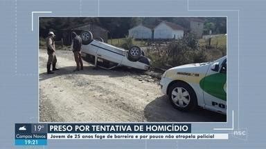 Nsc Not Cias Sc Motorista Preso Ap S Tentar Atropelar Policial E