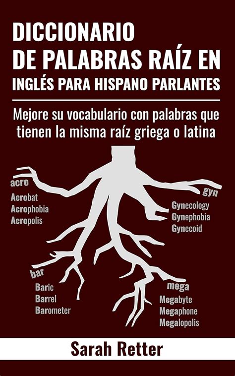 Amazon Diccionario De Palabas Raiz En Ingles Para Hispano