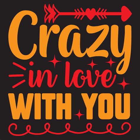 Crazy In Love With You 12890218 Vector Art At Vecteezy