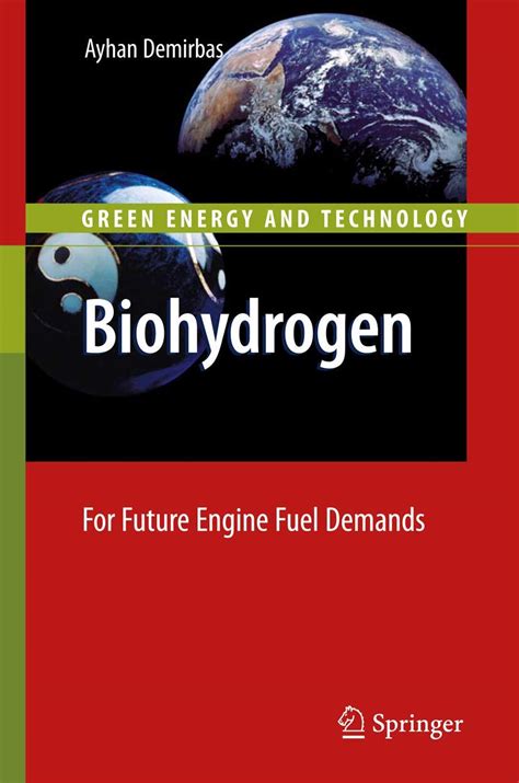 Biohydrogen For Future Engine Fuel Demands Green Energy And