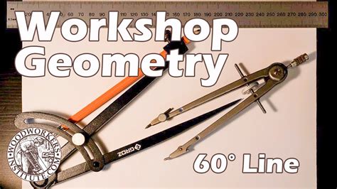 Workshop Geometry Draw A Line At 60 Woodworkers Institute YouTube