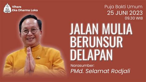 Pmd Selamat Rodjali Jalan Mulia Berunsur Delapan Youtube