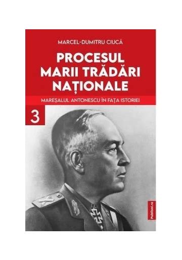 Procesul Marii Tradari Nationale Maresalul Antonescu In Fata Istoriei