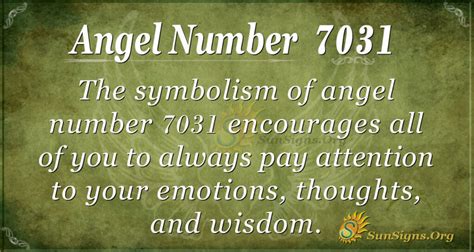 Angel Number 7031 Meaning: Wisdom And Endurance - SunSigns.Org