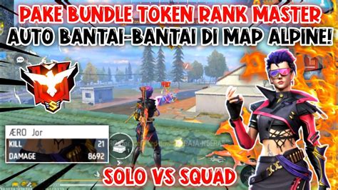 SOLO VS SQUAD BANTAI BANTAI MUSUH DI MAP ALPINE PAKE BUNDLE TOKEN