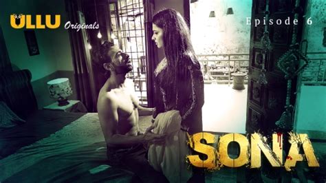 Sona Part S E Hindi Sex Web Series Ullu Nangi