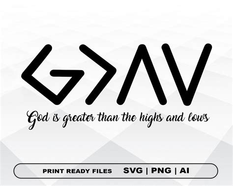 God Is Greater Than The Highs And Lows Svg Files Clipart Print Ai And