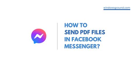 Send Pdf Files In Facebook Messenger In Android And Pc Easily With This