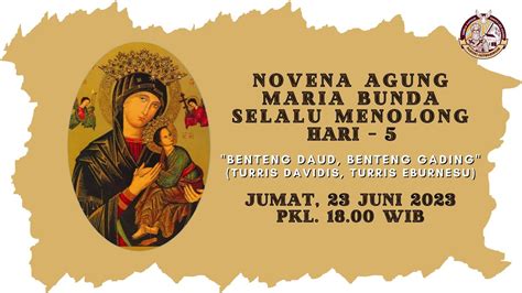 Novena Agung Bunda Selalu Menolong Hari 5 Jumat 23 Juni 2023 Pkl