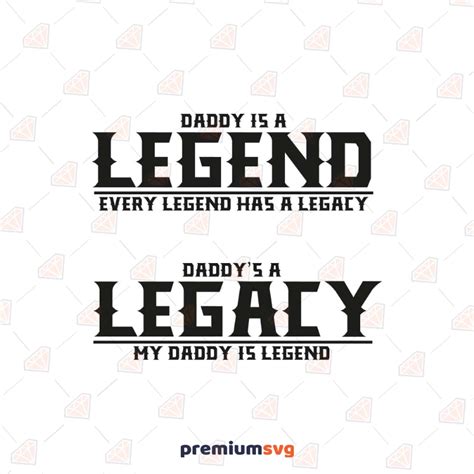 The Legend The Legacy Svg Cut File Daddy And Son Instant Download