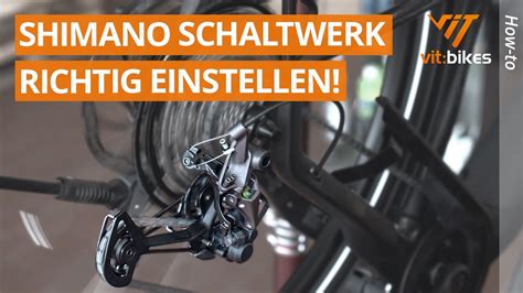 Shimano Schaltung Einfach Und Richtig Einstellen Schaltwerk HowTo