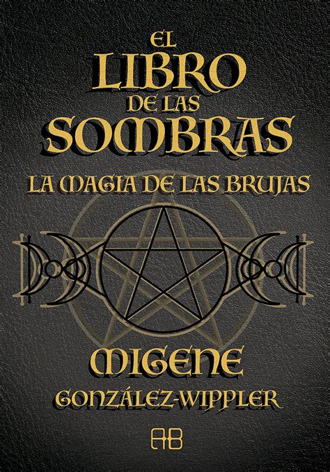 El libro de las sombras 9788417851804 Migene González Wippler