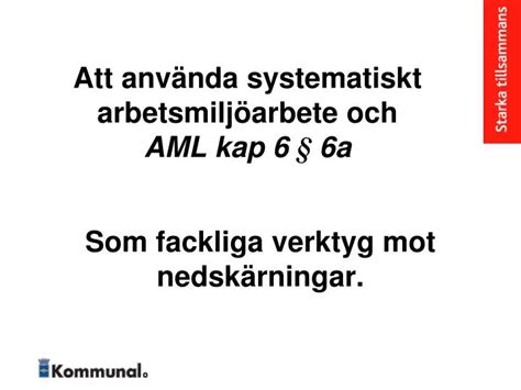 Ppt Att Anv Nda Systematiskt Arbetsmilj Arbete Och Aml Kap A