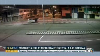 Bom Dia Paraná Motorista que atropelou motoboy vai a júri popular