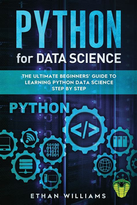 Python For Data Science Python For Data Science The Ultimate Beginners Guide To Learning