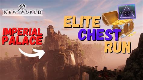 Imperial Palace Elite Chest Run New World Imp Trains Fast