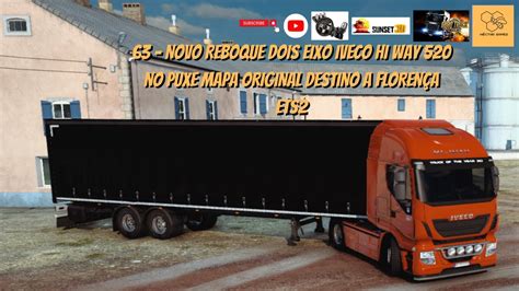 Novo Reboque Dois Eixo Iveco Hi Way No Puxe Mapa Original