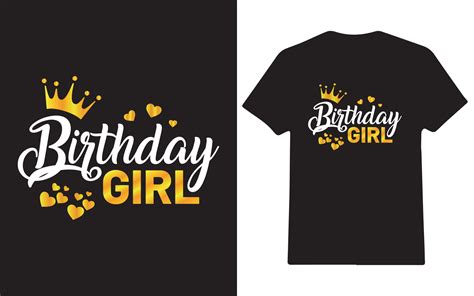 birthday girl birthday tshirt design  vector art  vecteezy