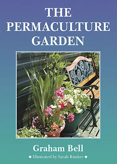 Permaculture Garden By Graham Bell Permanent Publications