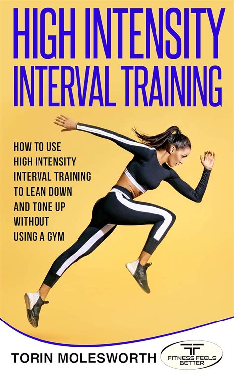 High Intensity Interval Training How To Use High Intensity Interval