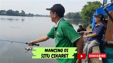 Mancing Di Situ Cikaret Cibinong Youtube